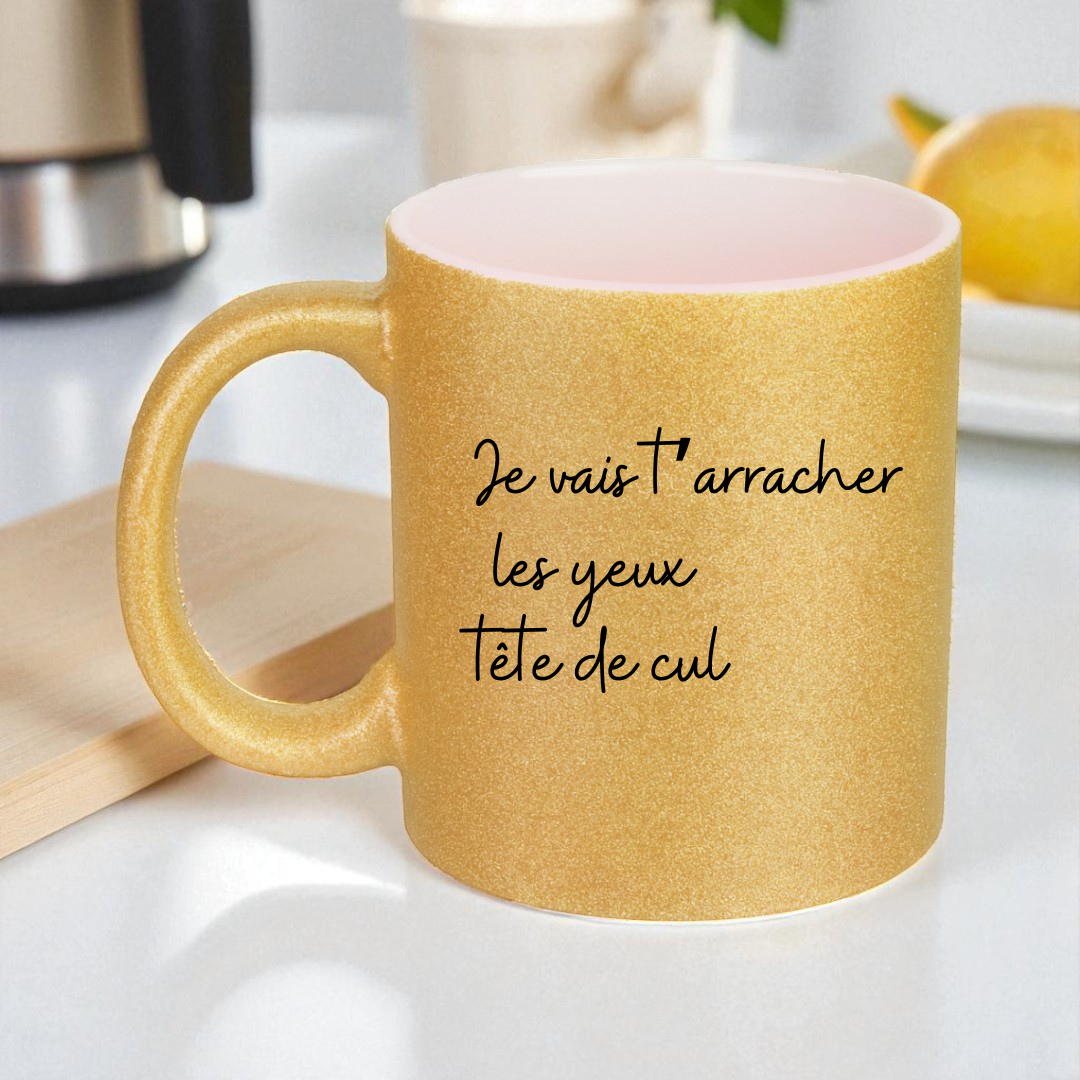 Mug Je vais t’arracher les yeux tête de cul  coloré
