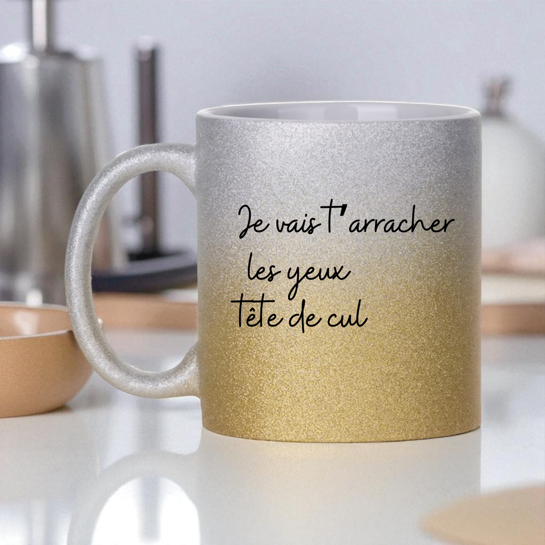 Mug Je vais t’arracher les yeux tête de cul  coloré