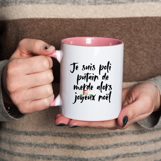 Mug Je suis poli putain de merde alors joyeux noël
