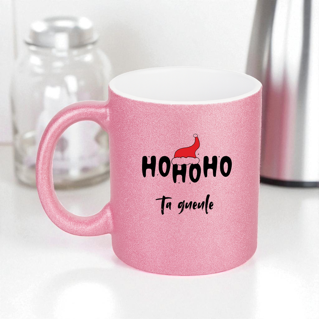 Mug HO HO HO Ta gueule
